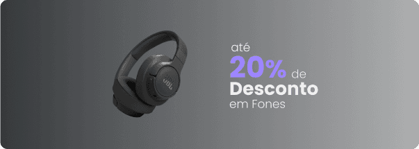 Até 20% de desconto em fones